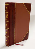 Johnson'S Gardener'S Dictionary / Johnson, George William Comp,Wright, Charles Henry,Dewar, Daniel (1894) (1894) [Leather Bound]
